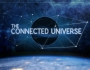 Nassim Haramein – The Connected Universe